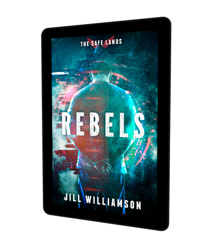 Rebels (The Safe Lands, Book 3) - eBook